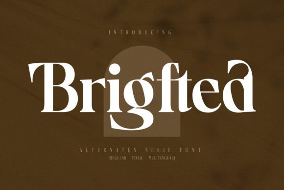 Brigfted: A Serif Font for Professional Branding