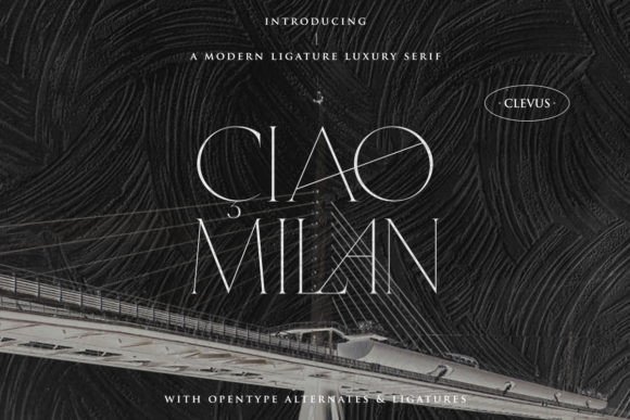 Ciao Milan Serif Font Review