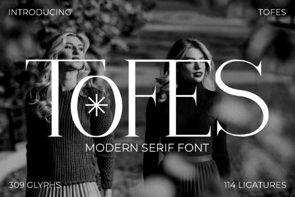 Tofes – A Modern Serif Font for Editorial Elegance